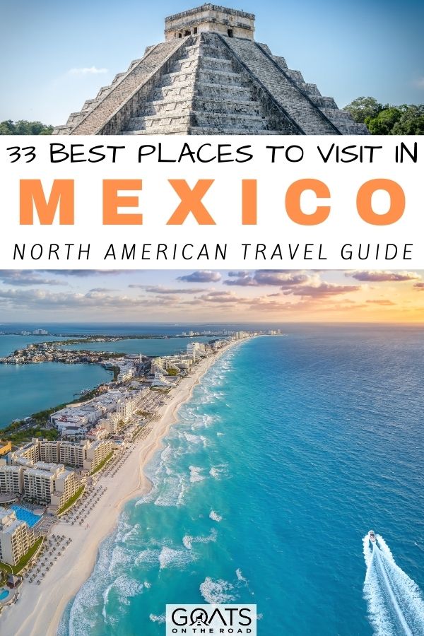 Whether you are already planning your next vacation, or just daydreaming about stunning beaches, beautiful towns and tasty food, Mexico should be on the top of your list of places to visit. In this guide, we listed 33 best places to visit in Mexico this year! Be inspired to travel Mexico by reading about these unique places to visit in Mexico! | #mexico #placestovisit #bucketlist “33 Best Places To Visit in Mexico in 2021