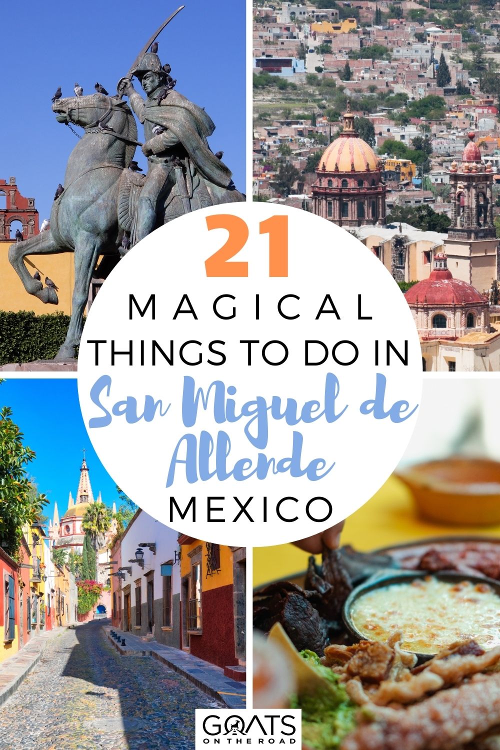 21 Magical Things to Do in San Miguel de Allende, Mexico