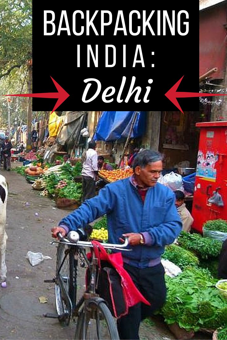 Backpacking India: Delhi