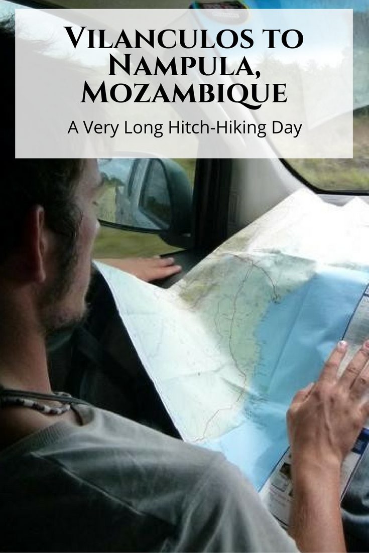 Vilanculos to Nampula, Mozambique - A Very Long Hitch-Hiking Day