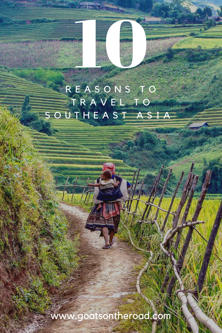 10 Reasons To Travel To Southeast Asia