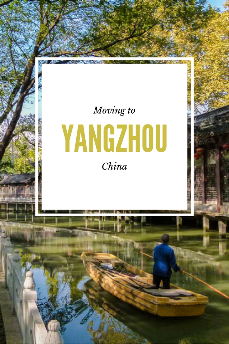 Moving To Yangzhou, China