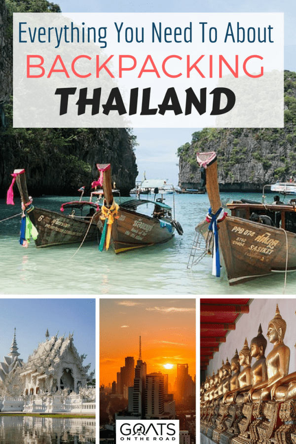 Backpacking Thailand: The Ultimate Travel Guide - Everything You NeeD To Know About Backpacking ThailanD