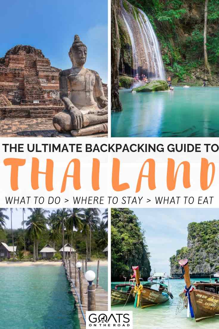 waterfalls and historical sites with text overlay the ultimate backpacking guide to thailand