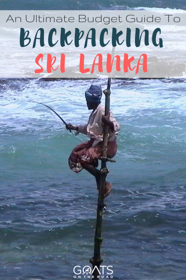 fishing on a stilt with text overlay budget guide to backpacking sri lanka
