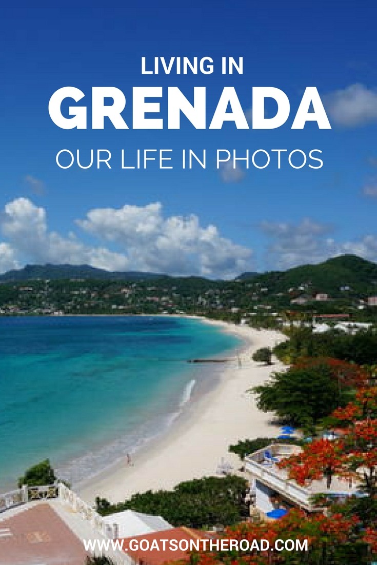 Living In Grenada: Our Life in Photos