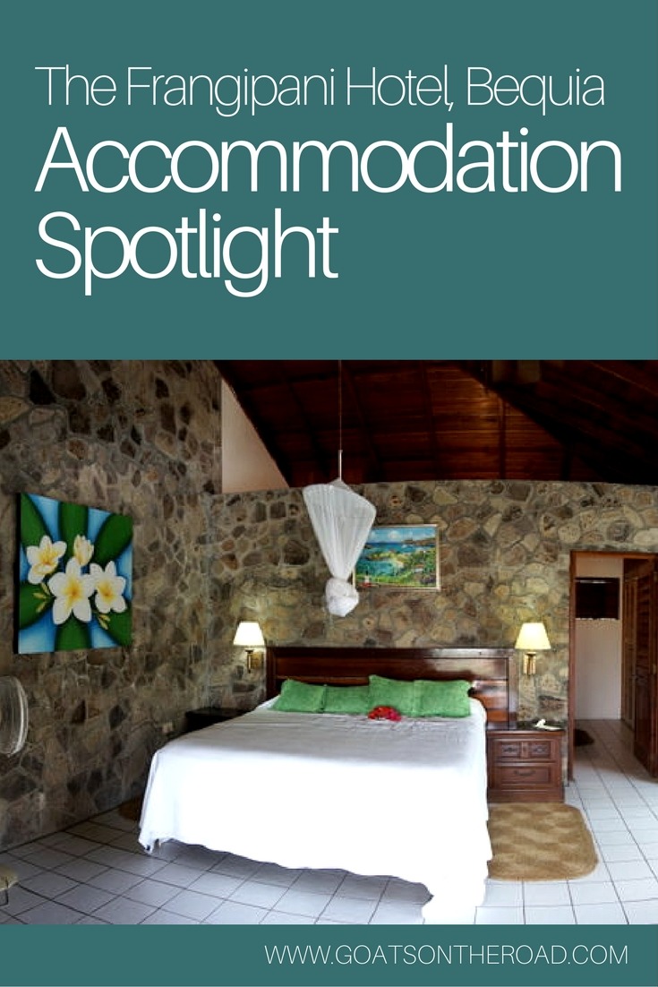 Accommodation Spotlight- The Frangipani Hotel, Bequia