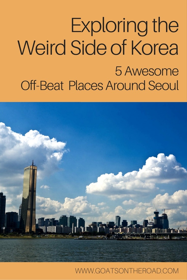 Exploring the Weird Side of Korea- 5 Awesome Off-Beat Places Around Seoul