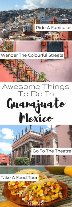 Awesome Things To Do in Guanajuato, Mexico
