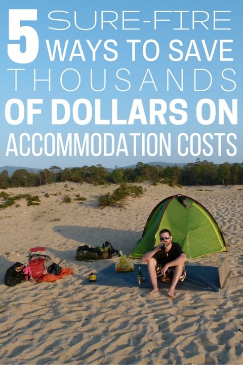 5 Sure-Fire Ways to Save Thousands of Dollars on Accommodation Costs
