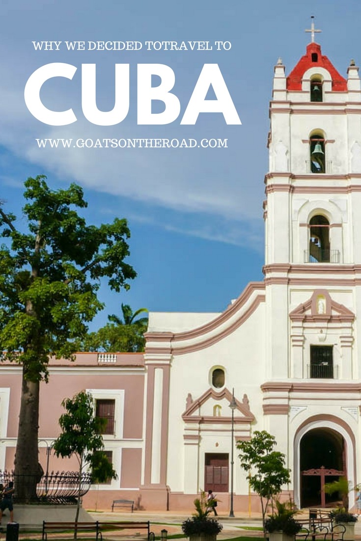 Why We Decided to Drop Everything & Travel to Cuba