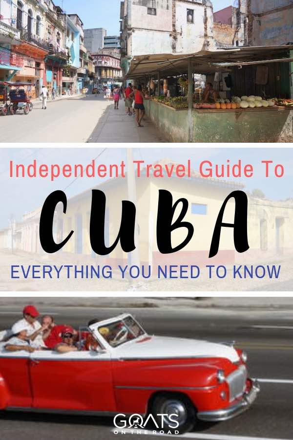 Cuba street scenes with text overlay Independent Travel Guide To Cuba