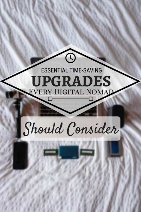 Essential Time-Saving Upgrades Every Digital Nomad Should Consider