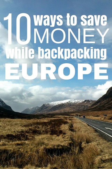 10 Ways to Save Money While Backpacking Europe