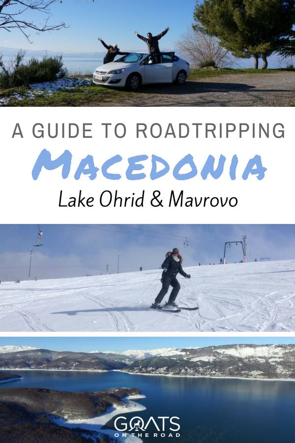 Skiing in Macedonia with text overlay A Guide To Roadtripping Macedonia