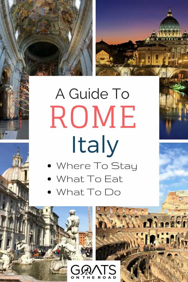 Buildings in Rome with text overlay A Guide To Rome Italy Where to Stay What To Eat What To Do