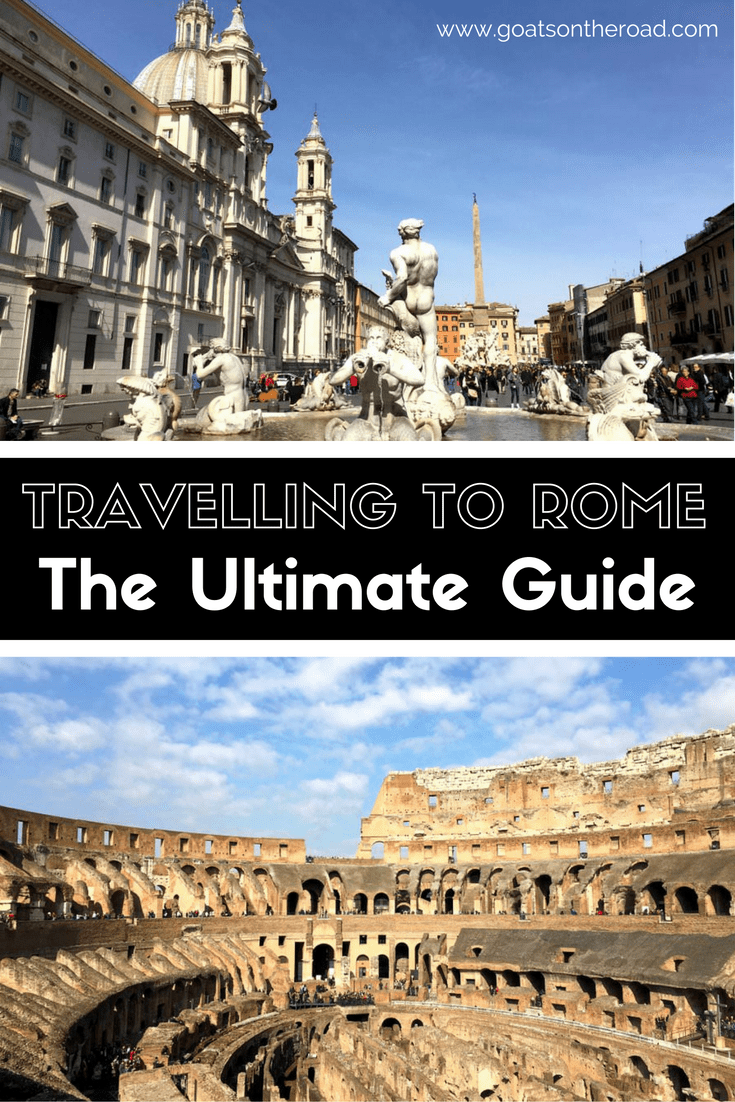 Traveling To Rome, Italy The Ultimate Guide Goats On The Road