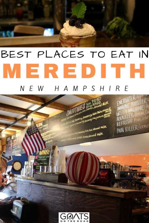 “Best Places To Eat in Meredith, New Hampshire