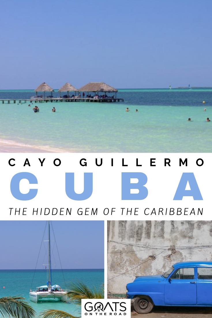 crystal clear water in cayo guillermo with text overlay
