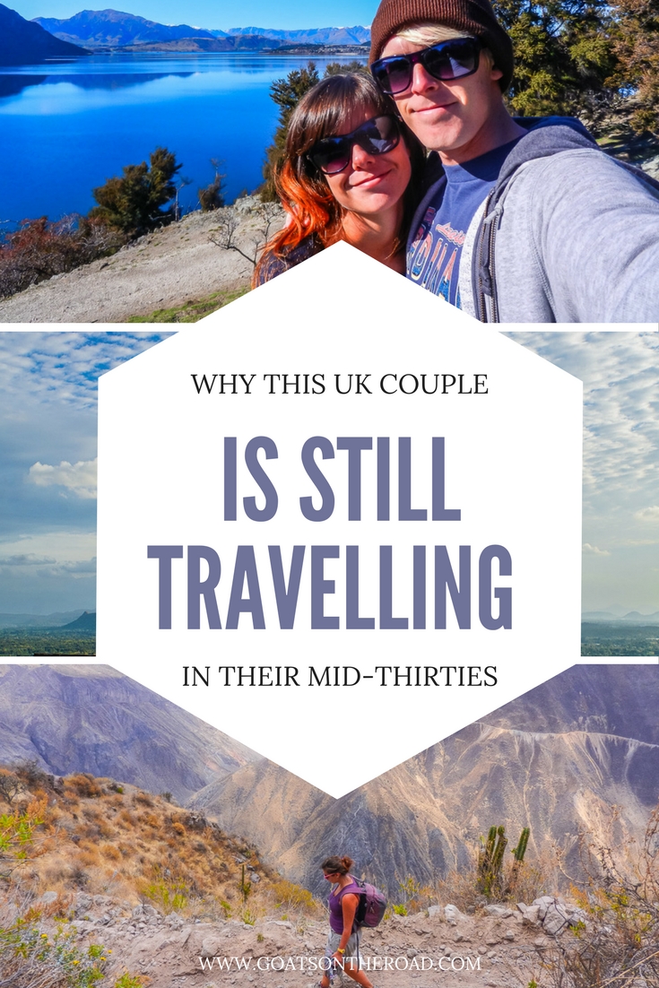 Why This UK Couple is Still Travelling in Their Mid-Thirties