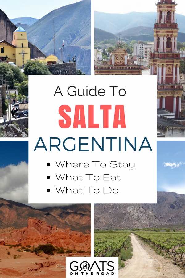 West Argentina landscapes with text overlay A Guide To Salta Argentina 