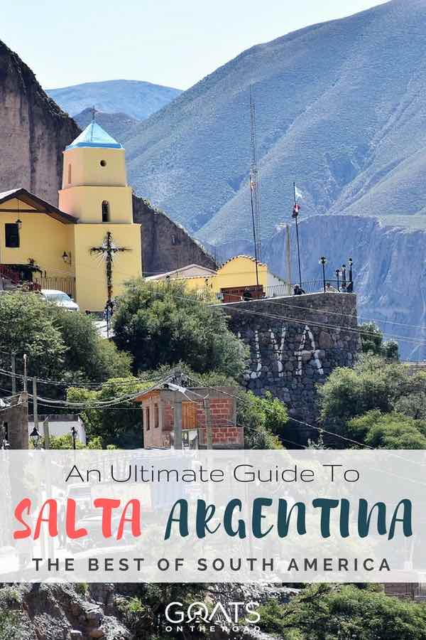 Yellow church in Salta with text overlay Ultimate Guide To Salta Argentina