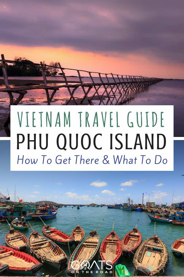 Fishing boats & bridge at sunset with text overlay Vietnam Travel Guide Phu Quoc Island