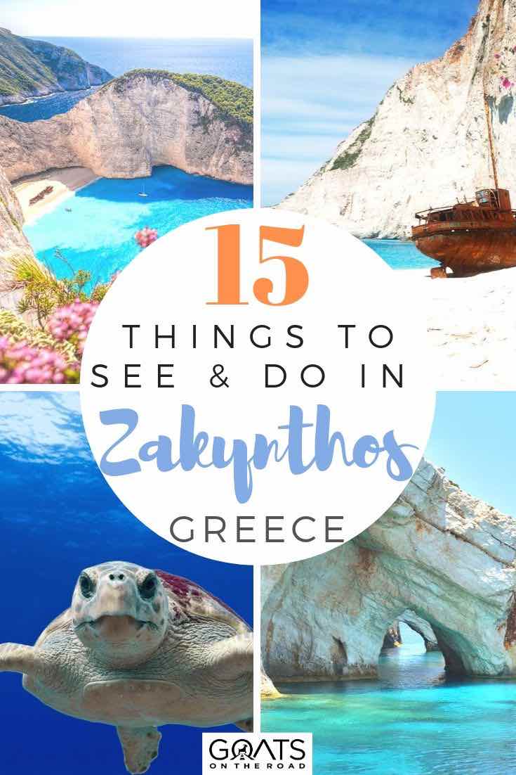 Looking for some things to do in Zakynthos, Greece? Whether you want to visit navagio beach (shipwreck cove), or have sunset dinner with a view, or explore by boat, weve listed the top things to do in this amazing vacation destination. | #greece #traveltips #europe highlights of Zakynthos with text overlay 15 things to see and do