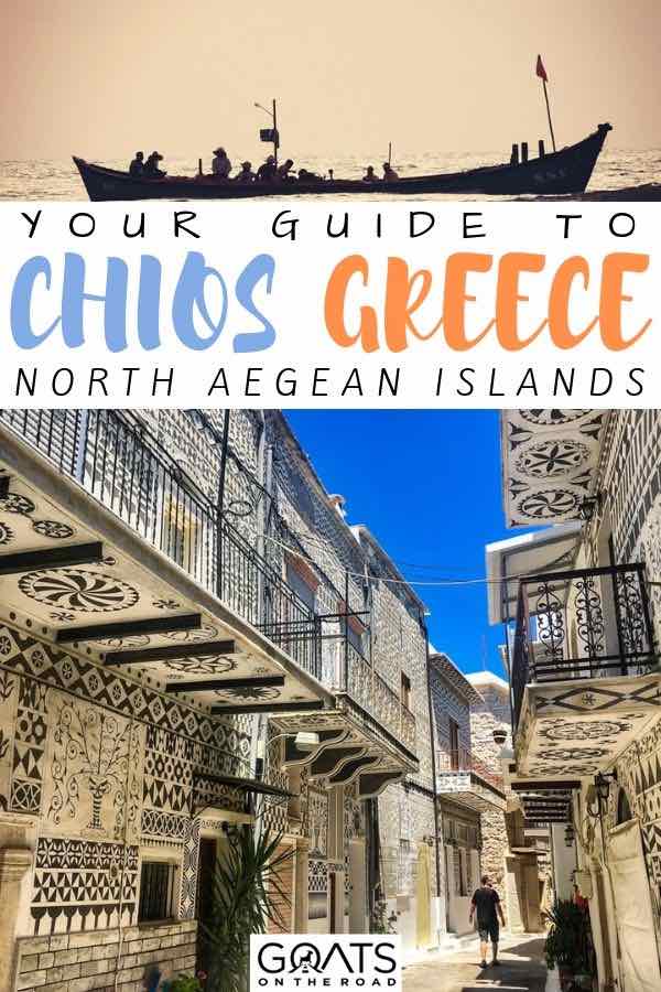 Planning a vacation to Greece? Put the beautiful greek island, Chios on your list of things to do. With beautiful beaches, traditional food and a unique culture, this is a must visit destination for your holidays! Check out our travel guide filled with tips and ideas for this amazing destination! | #greece #greekislands #europe chios streets with text overlay your guide to chios greece