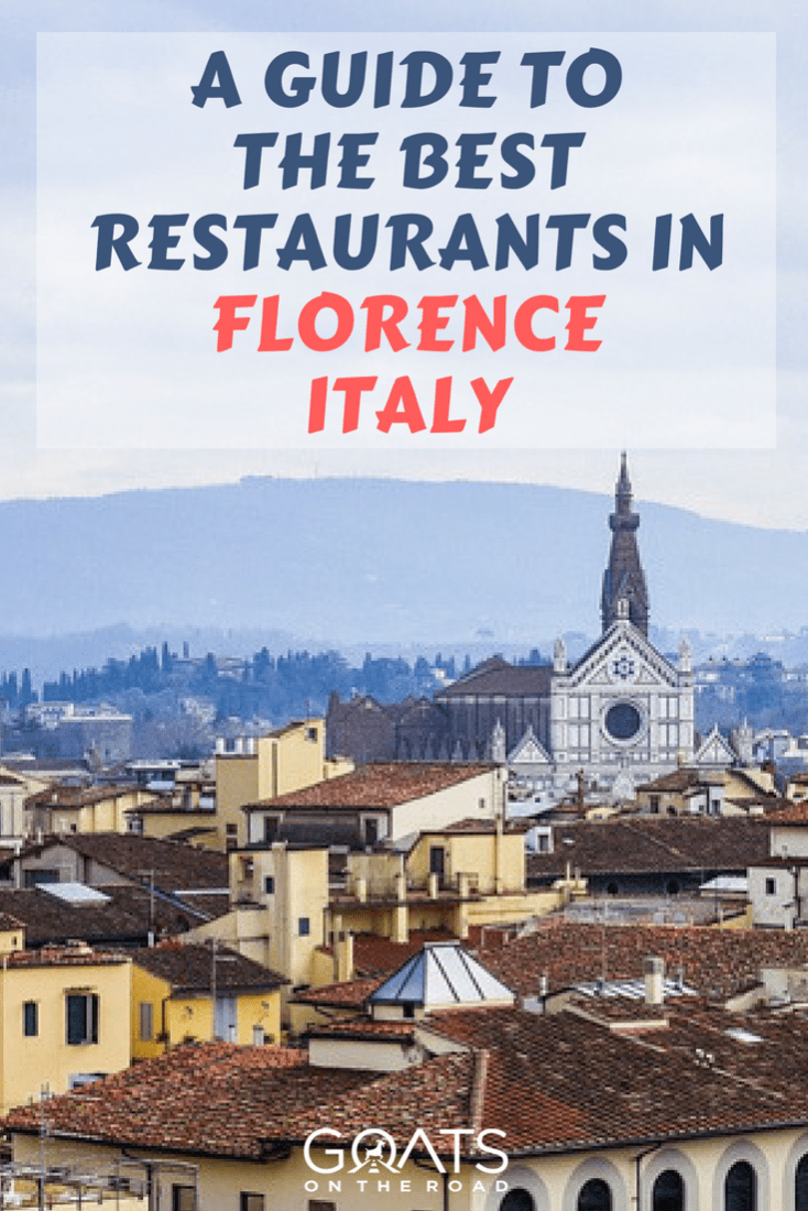 Top 15 Best Restaurants in Florence, Italy, in 2023 (Top Places to Eat) Goats On The Road