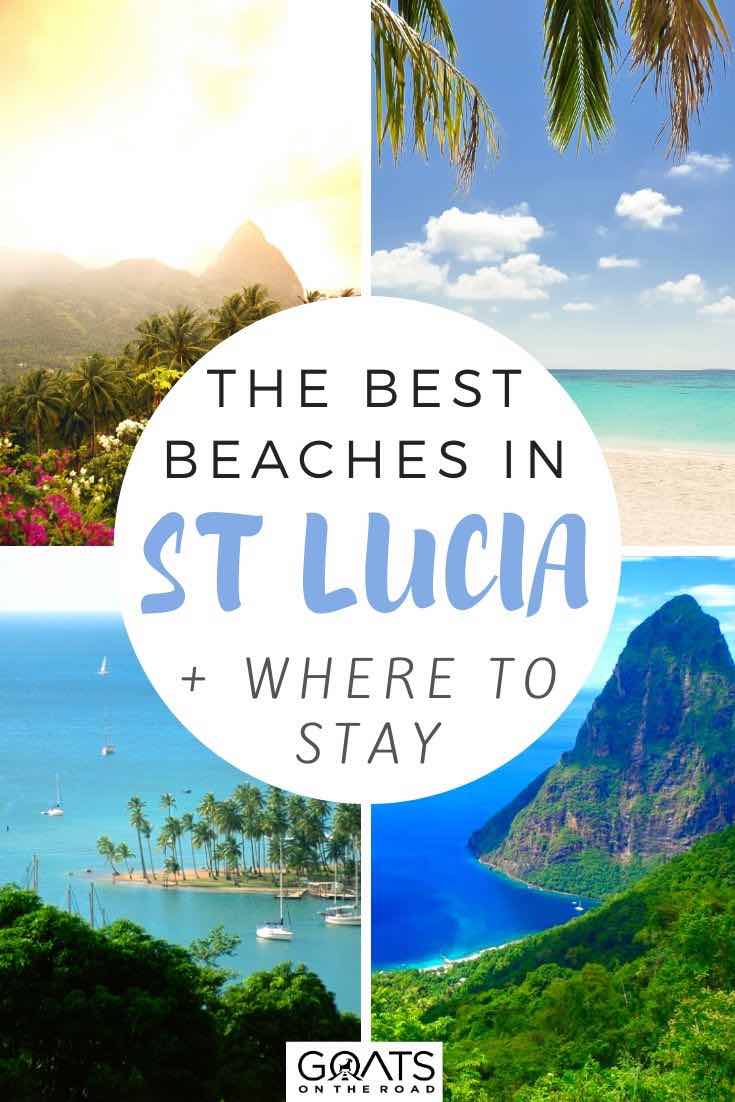highlights of st Lucia with text overlay the best beaches