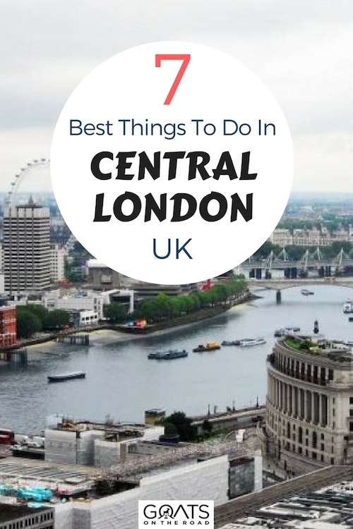 View over River Thames with text overlay 7 Best Things To Do In Central London