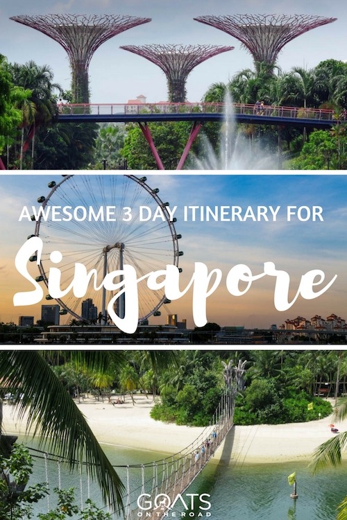 Three Photos of Singapore attractions with text overlay awesome 3 day itinerary for Singapore