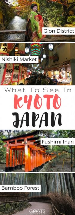 Four photographs over Kyoto sights with text overlay What To See In Kyoto Japan