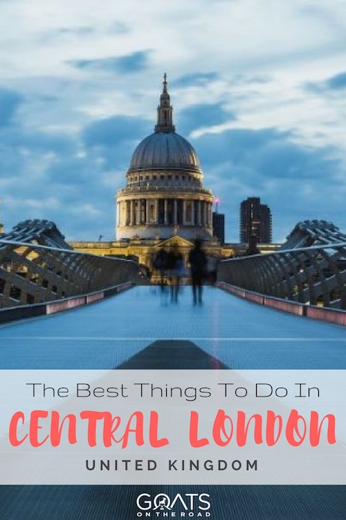 St Pauls Cathedral with text overlay The Best Things To Do In Central London United Kingdom
