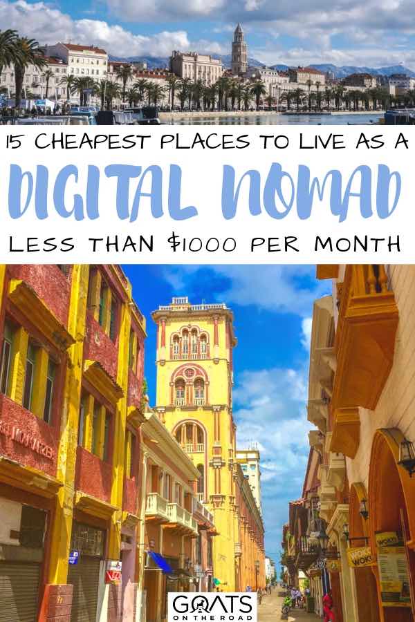 Being able to live long term in different countries around the world is a great perk of being a digital nomad! But utilities, rent, and groceries can really start adding up. That’s why we’ve created the list of the cheapest 15 countries where you can live for $1000 a month or less! So get ready to enjoy these beautiful destinations while you are location independent. | #digitalnomads #travelblogging #onlinework cheap countries with text overlay 15 cheapest places to live as a digital nomad