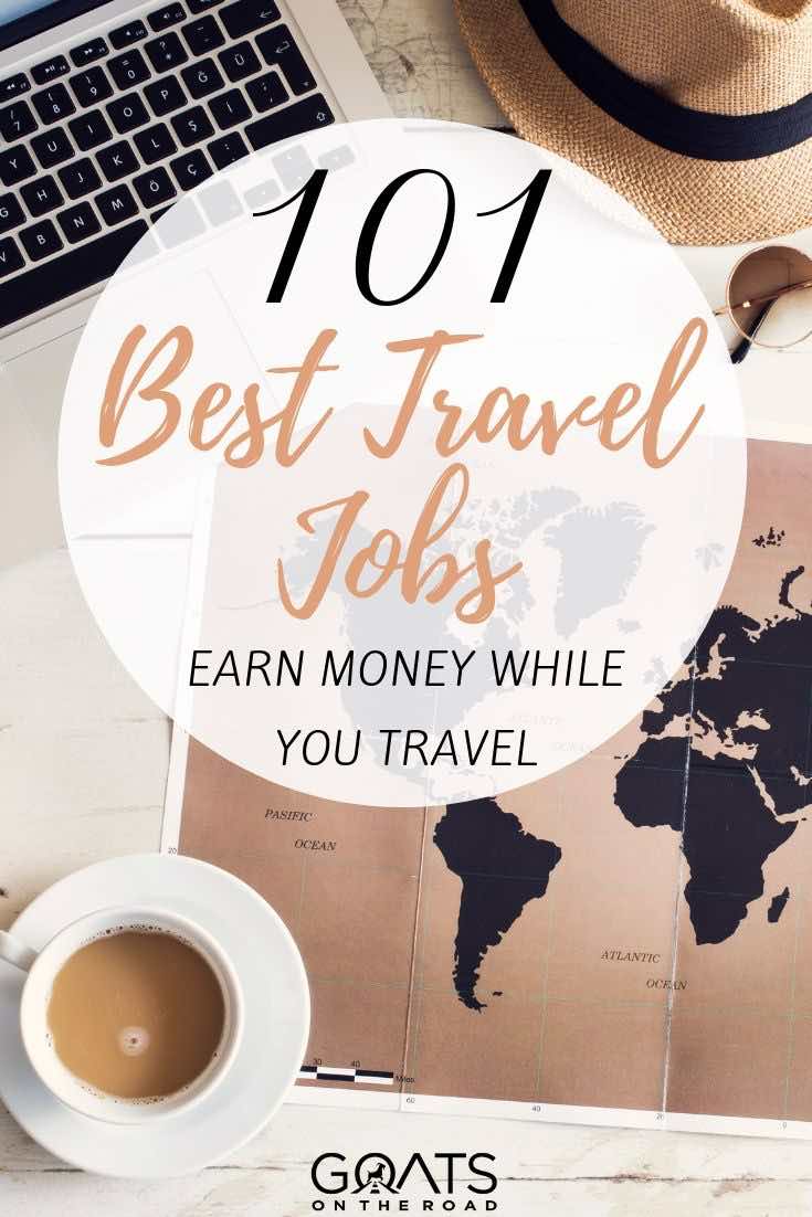 world map, coffee and laptop on a table with text overlay 101 best travel jobs