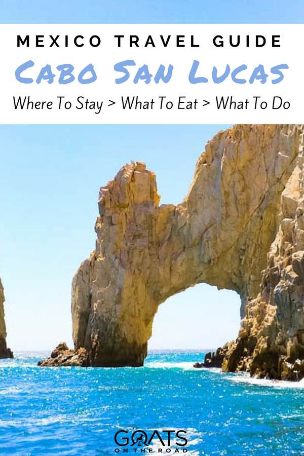 Land's End Mexico with text overlay Mexico Travel Guide Cabo San Lucas