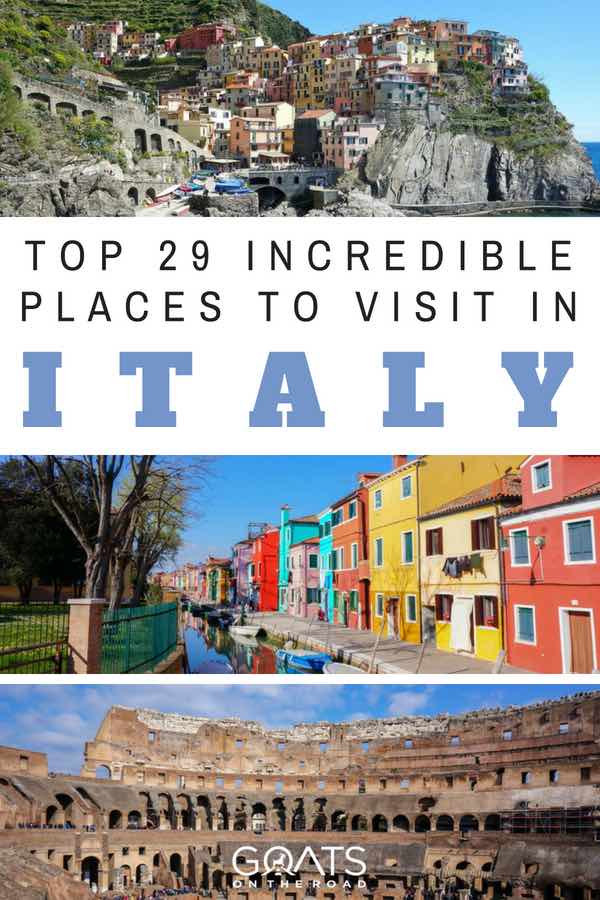 Beautiful Places in Italy with text overlay Top 29 Incredible Places To Visit In Italy