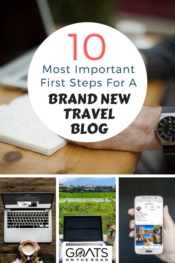 Laptops in various locations with text overlay 10 Most Important First Steps For A Brand New Travel Blog