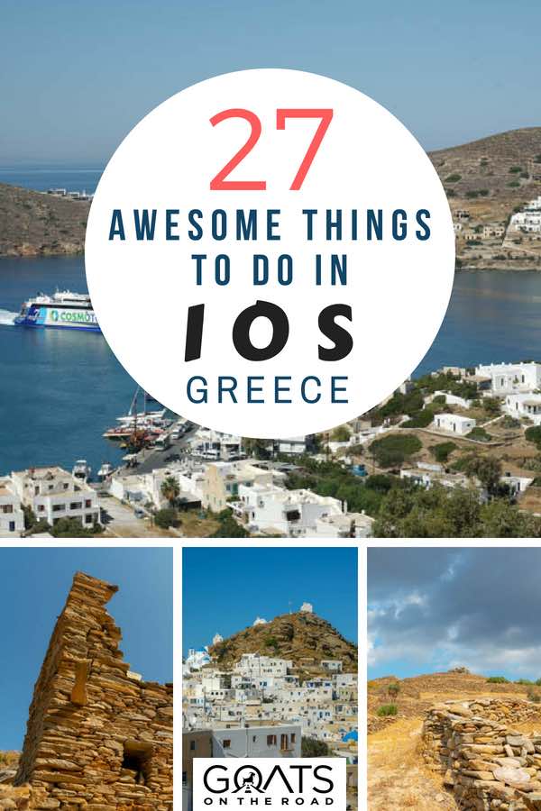 Greek island landscapes with text overlay 27 Awesome Things To Do In Ios Greece