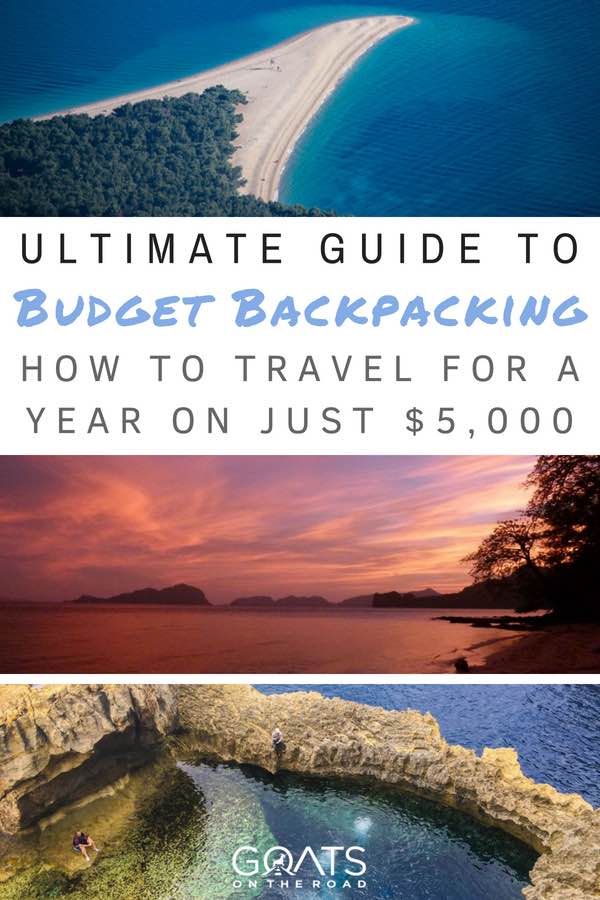 Beautiful destinations with text overlay Ultimate Guide To Budget Backpacking