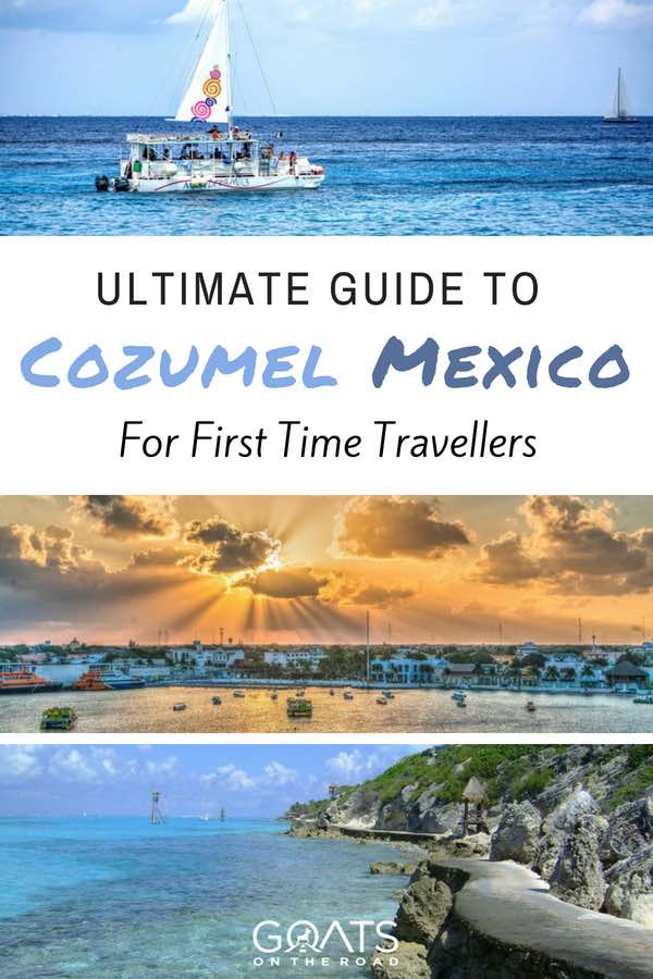 Mexico island with text overlay Ultimate Guide To Cozumel Mexico