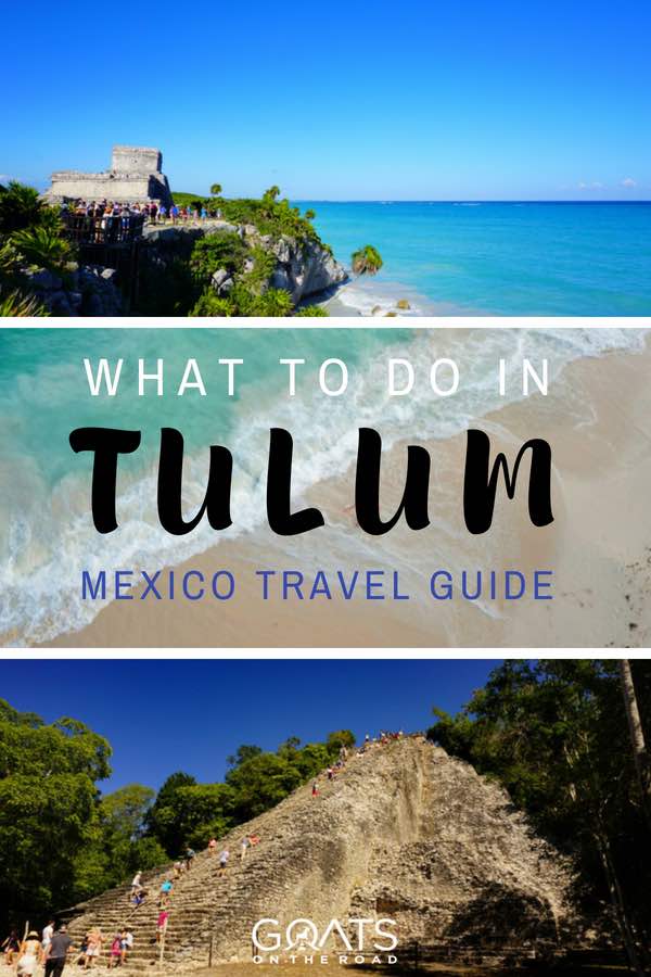 Tulum landscapes with text overlay What To Do In Tulum Mexico Travel Guide