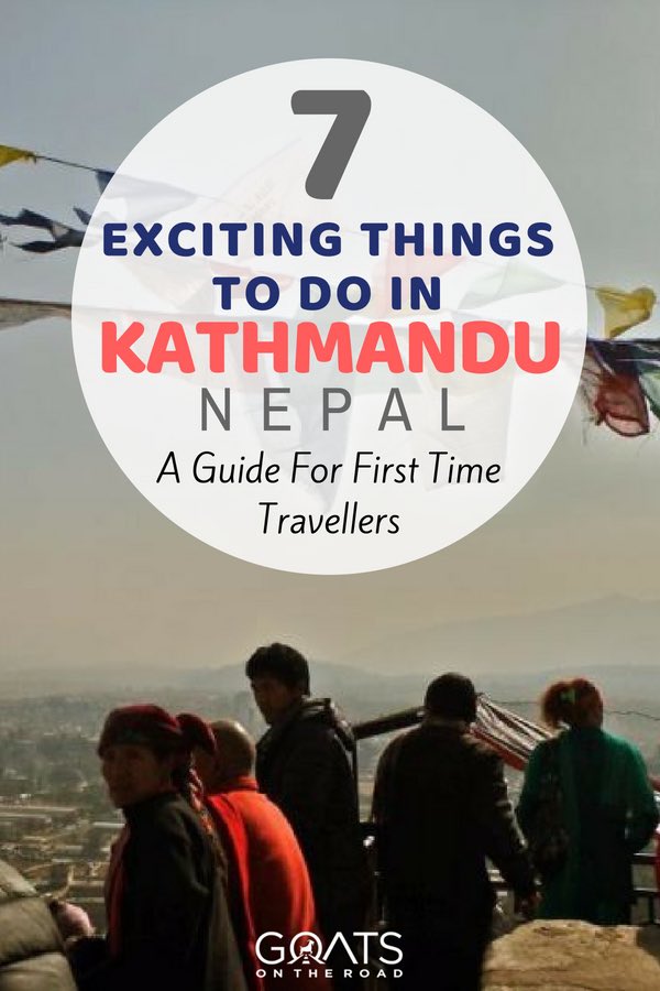 Best view in Kathmandu with text overlay 7 Exciting Things To Do In Kathmandu Nepal