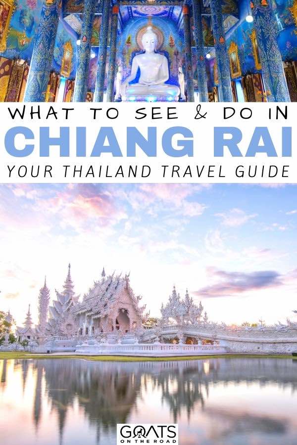 Planning a vacation in Thailand? Make sure Chiang Rai is on your travel itinerary. With plenty of things to see and do, like the numerous temples to explore, the delicious food to eat, and natural sights, it’ll make your trip an amazing one! | #asiatravel #chiangrai #visitthailand white temple with text overlay what to see and do in Chiang rai
