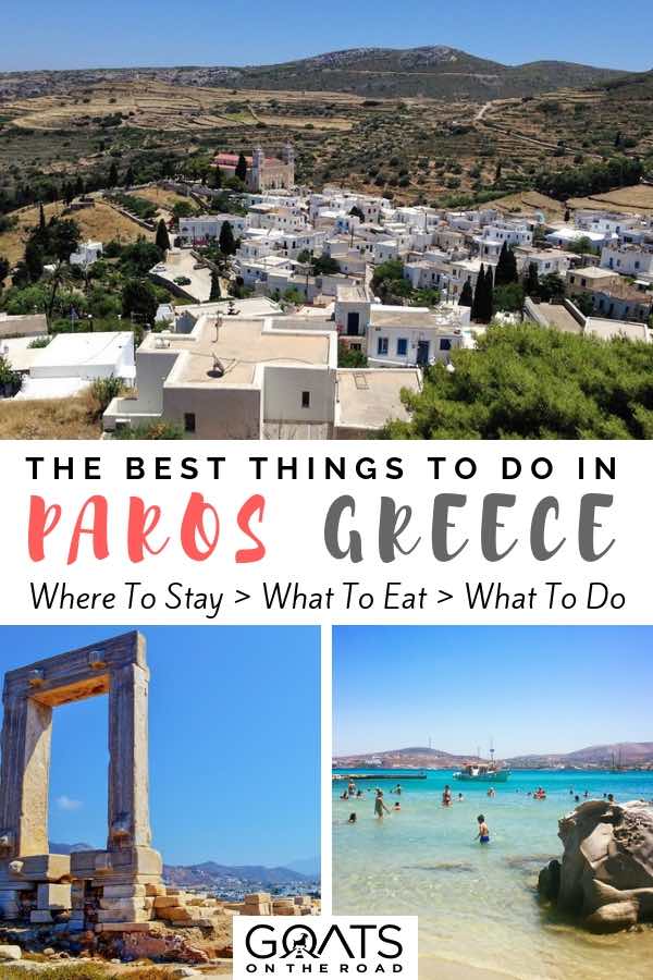 Top places in Greece with text overlay The Best Things To Do In Paros Greece