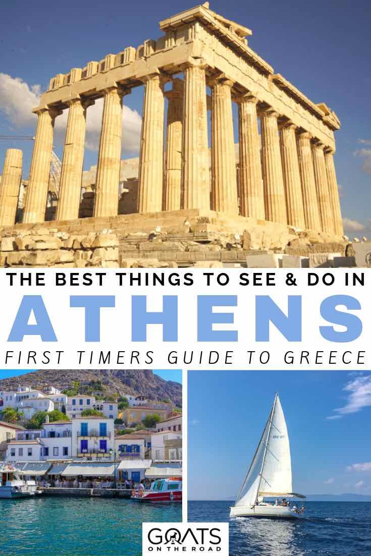 Planning your Greece vacation and want to know what things to do in Athens? We’ve listed what to do in this amazing Europe destination! You can marvel at the history and architecture at the Acropolis, walk the streets on a free tour, eat delicious food like Gyros, take a sailing trip and more! Check out our ultimate guide! | #visitathens #europetravel #prettycities acropolis and sailing with text overlay the best things to see and do in athens