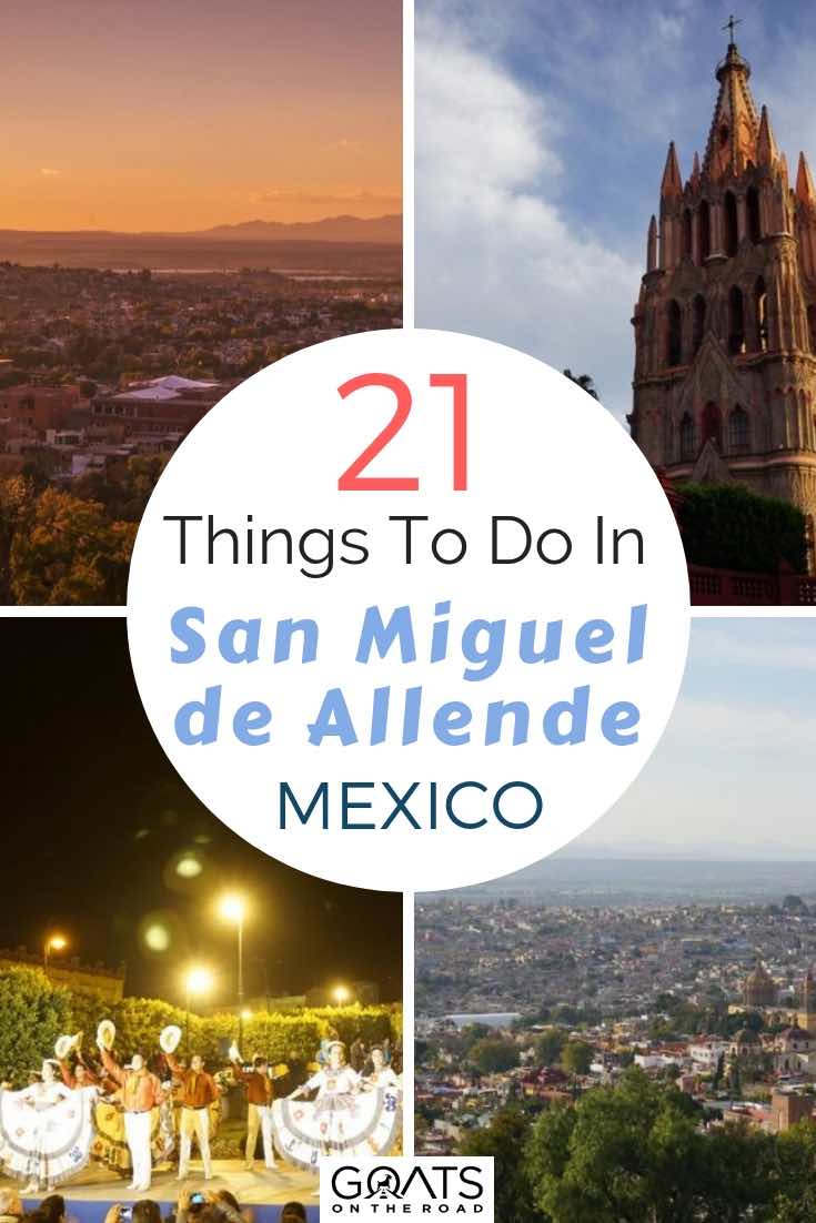 San Miguel de Allende is a must see city of Mexico! If you are up for adventure you can explore the nearby pyramids at Cañada de La Virgen, or visit waterfalls in the botanical garden. If you would rather relax, you can visit the thermal baths, or hang out in the square. Whether you want to view galleries, churches, or panoramic views, we’ve listed 21 awesome things you can see and do! | #mexico #sanmiguel #travelmexico popular sites in san miguel de allende with text overlay