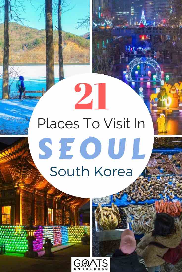 Seoul is a must see city of South Korea! There are teahouses, restaurants, quirky cafes and markets to indulge in. Or if you are up for an adventure head to Nami Island, the Han River or the Bukhansan mountains. There is amazing nightlife in Hongdae, Korean barbecues in Itaewon, palaces and streets to explore. Start planning your itinerary and check out our list of 21 things to do in Seoul! | #Seoul #southkorea #vacation various seoul sites in south korea with text overlay